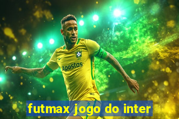 futmax jogo do inter